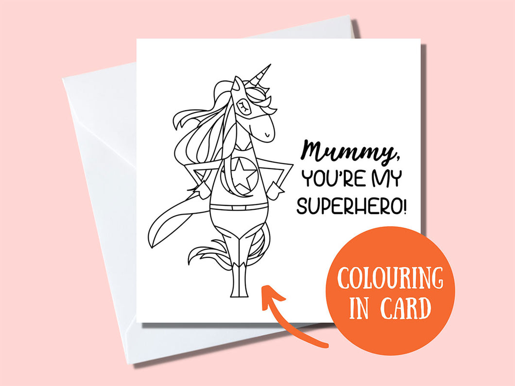 Personalised Colour In Mother's Day Card ,superhero unicorn design, perfect from your daughter