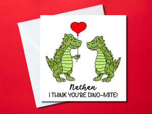 I think you're dino-mite, cute personalised dinosaur Valentine's day card