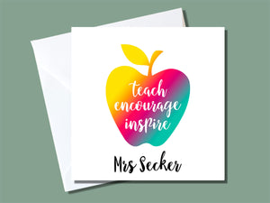 Teach, encourage, inspire inside an apple shape, with rainbow colours, personalised with a name